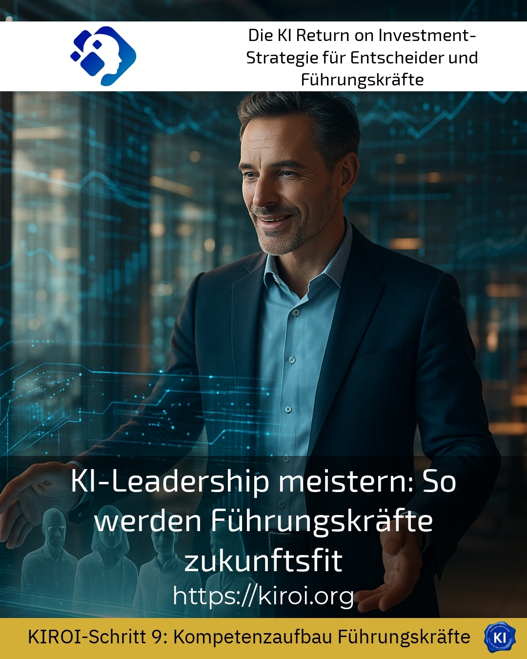 KI-Leadership meistern: So werden Führungskräfte zukunftsfit 4.9 (1667)