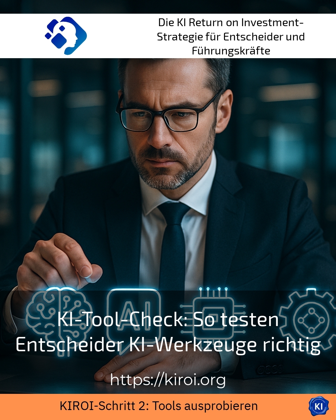 KI-Tool-Check: So testen Entscheider KI-Werkzeuge richtig 4.5 (1120)