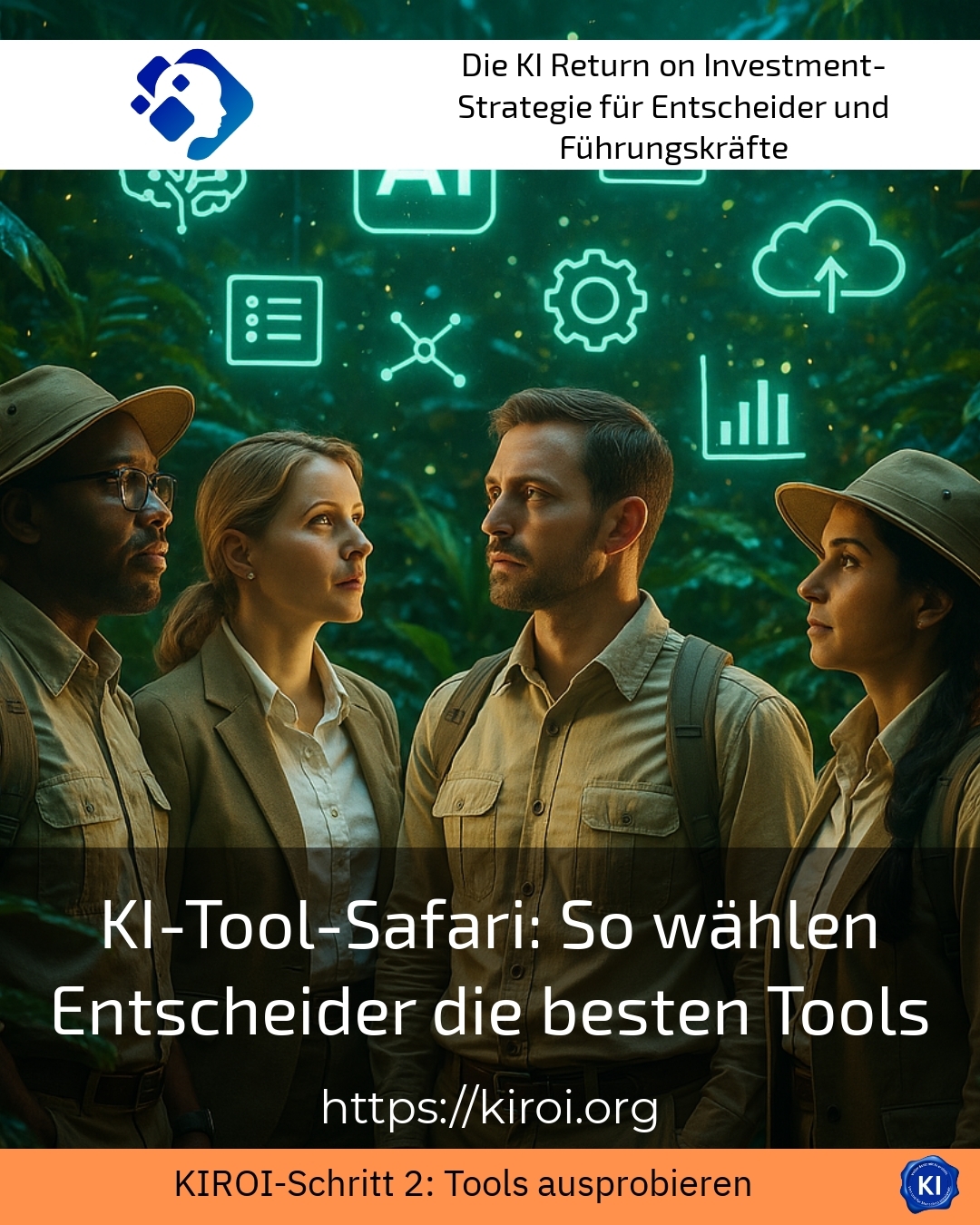 KI-Tool-Safari: So wählen Entscheider die besten Tools 4.6 (883)