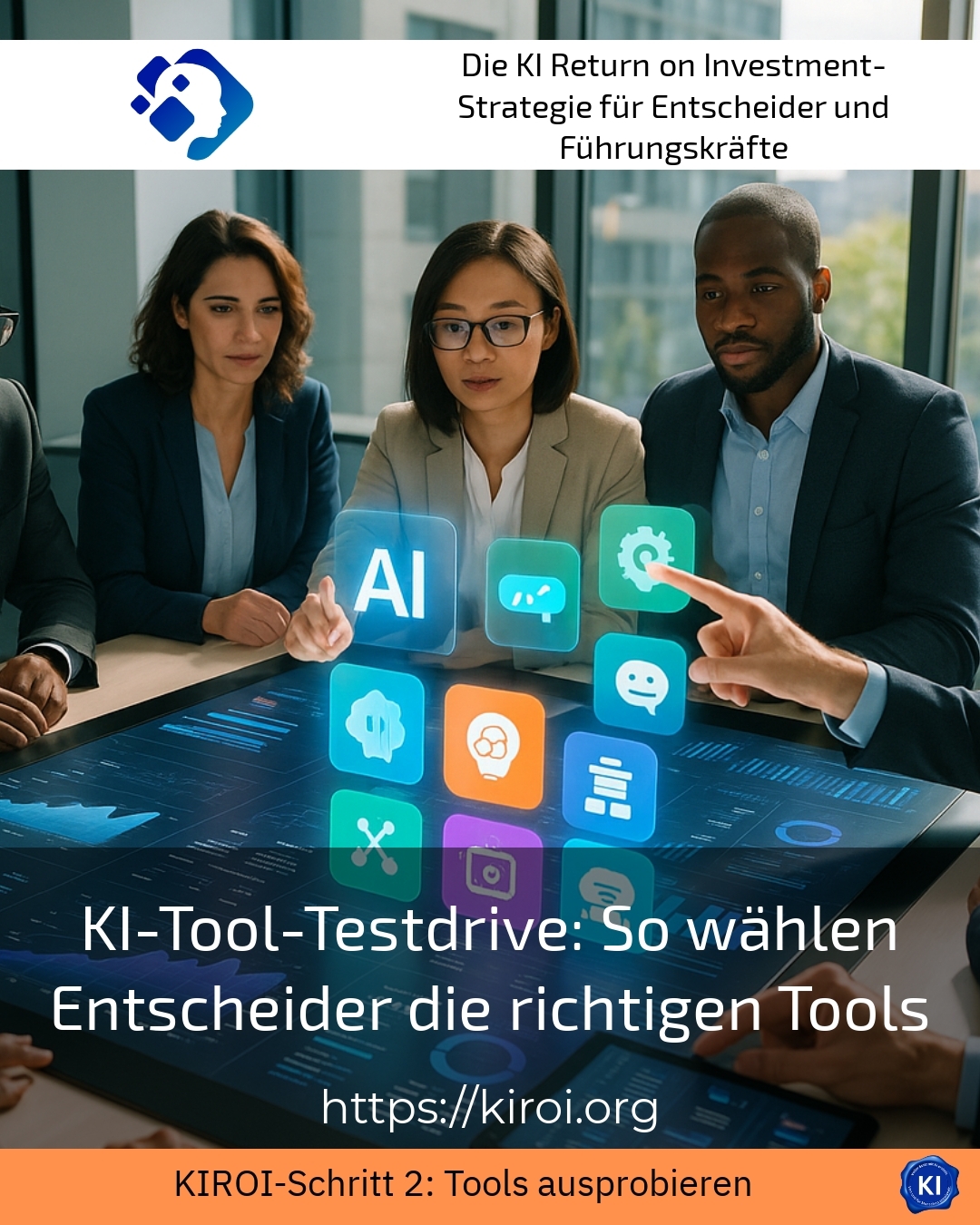 KI-Tool-Testdrive: So wählen Entscheider die richtigen Tools