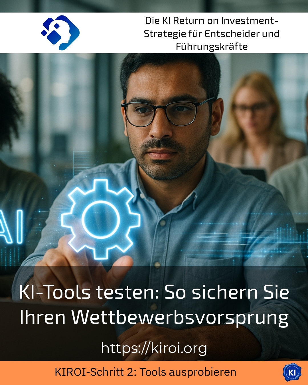 KI-Tools testen: So sichern Sie Ihren Wettbewerbsvorsprung 5 (1078)