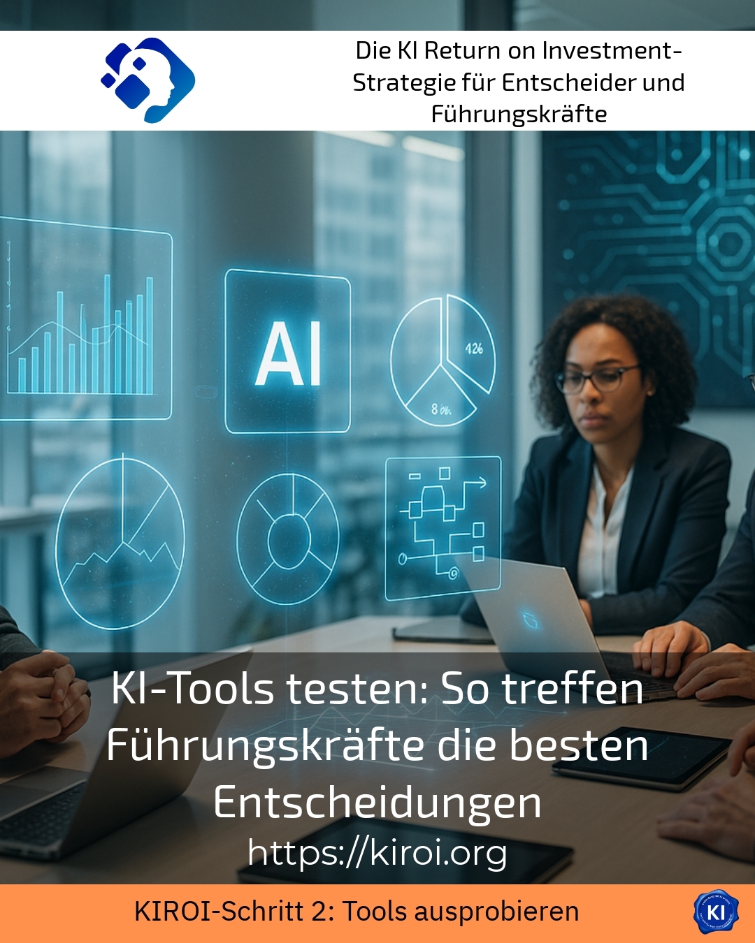 KI-Tools testen: So treffen Führungskräfte die besten Entscheidungen 4.6 (904)