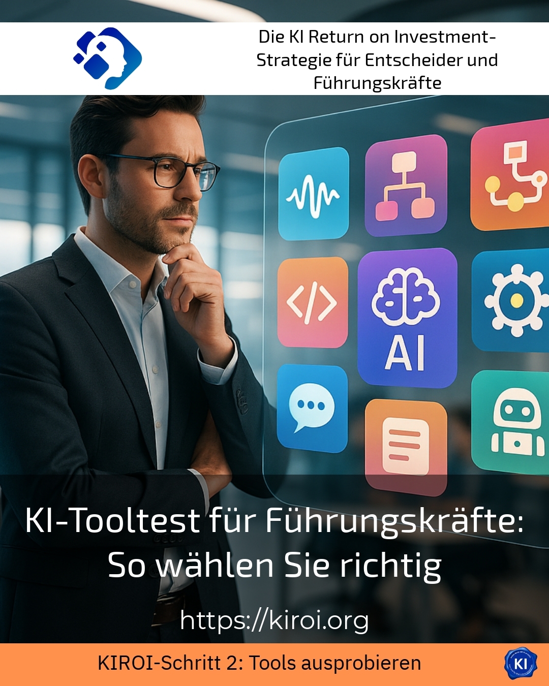 KI-Tooltest für Führungskräfte: So wählen Sie richtig 4.7 (678)