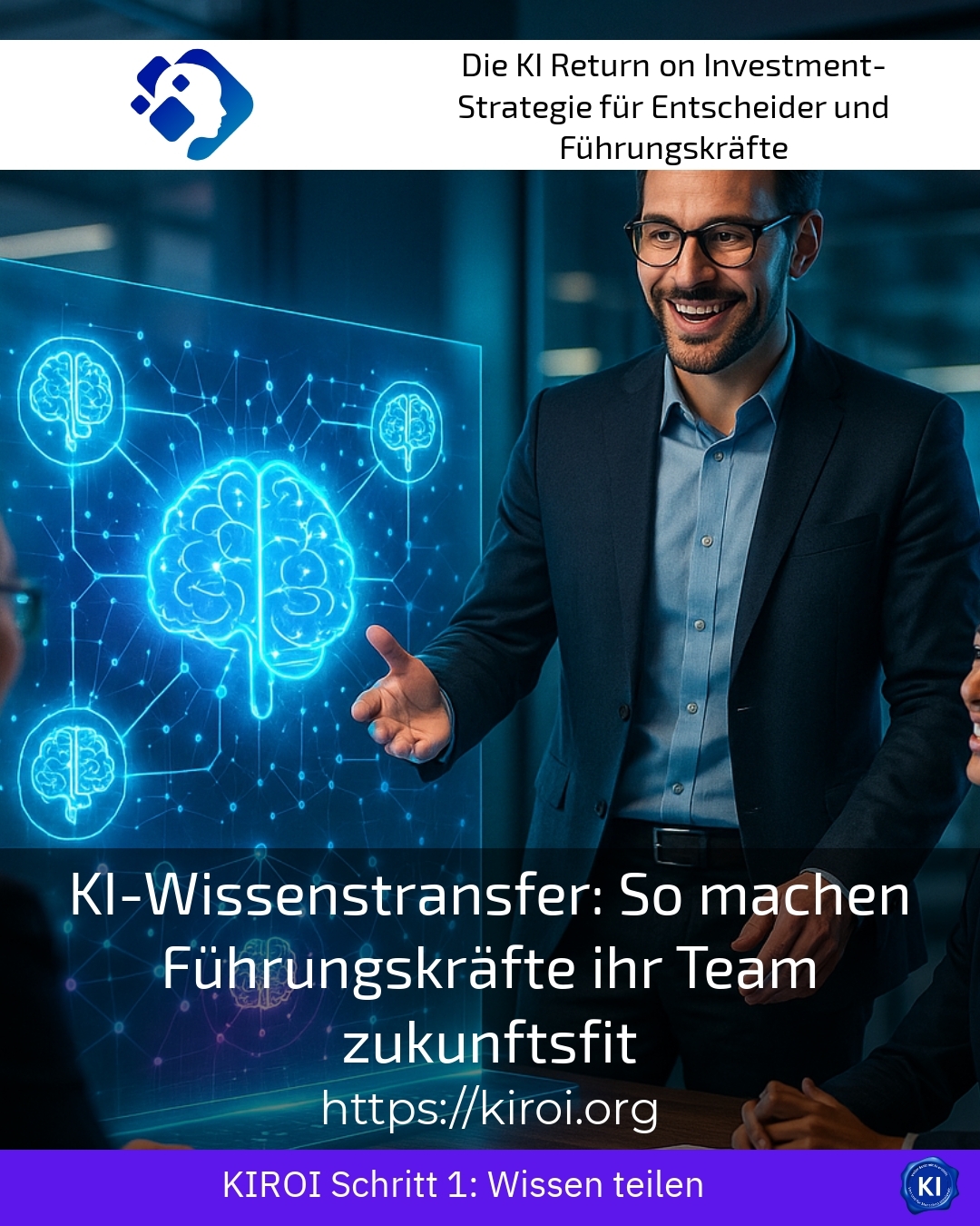 KI-Wissenstransfer: So machen Führungskräfte ihr Team zukunftsfit 4.8 (1634)