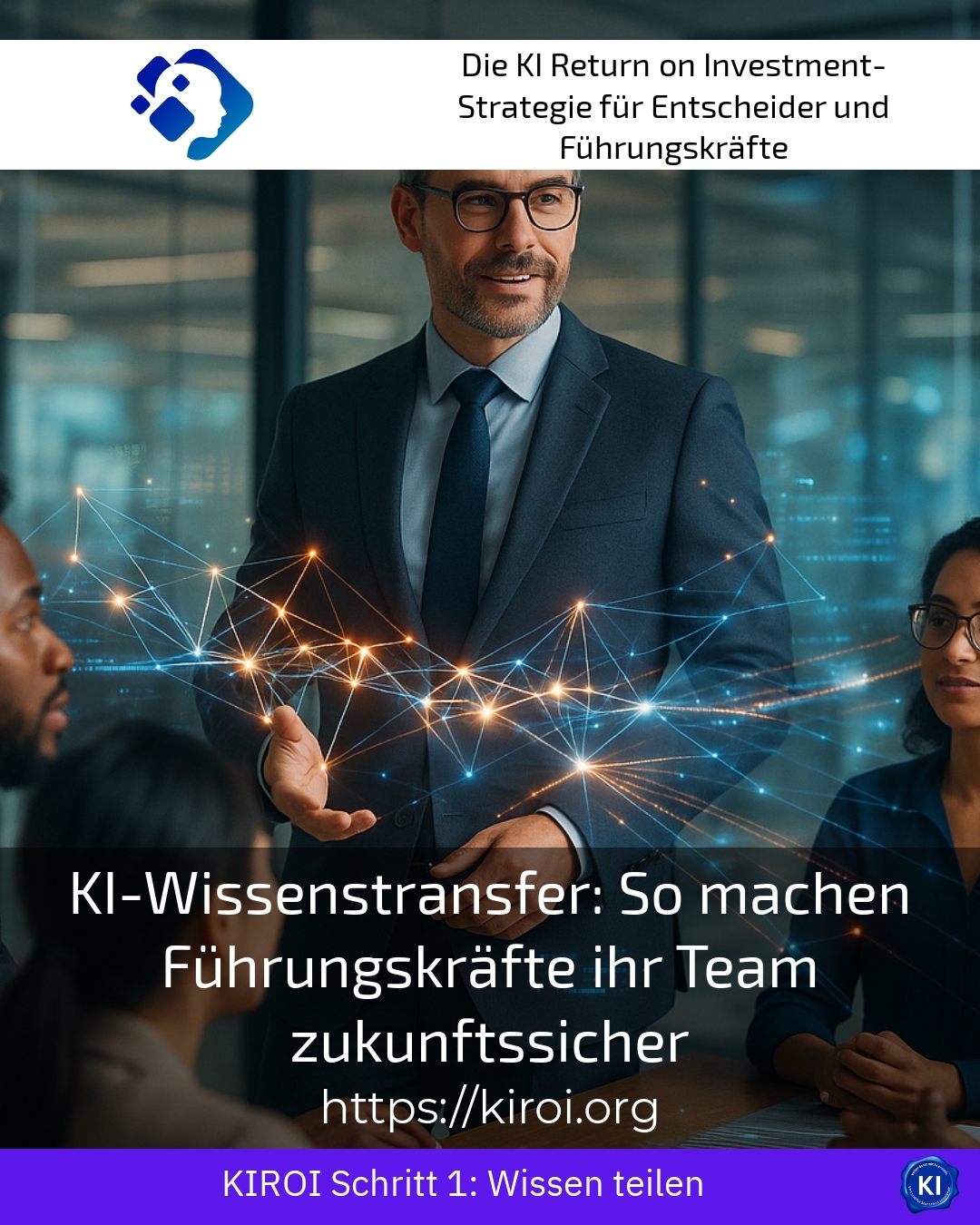 KI-Wissenstransfer: So machen Führungskräfte ihr Team zukunftssicher 4.1 (1758)