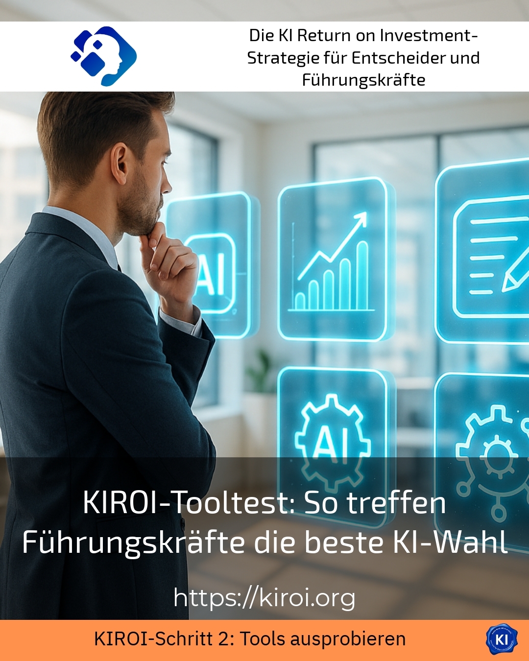 KIROI-Tooltest: So treffen Führungskräfte die beste KI-Wahl 4.9 (1244)