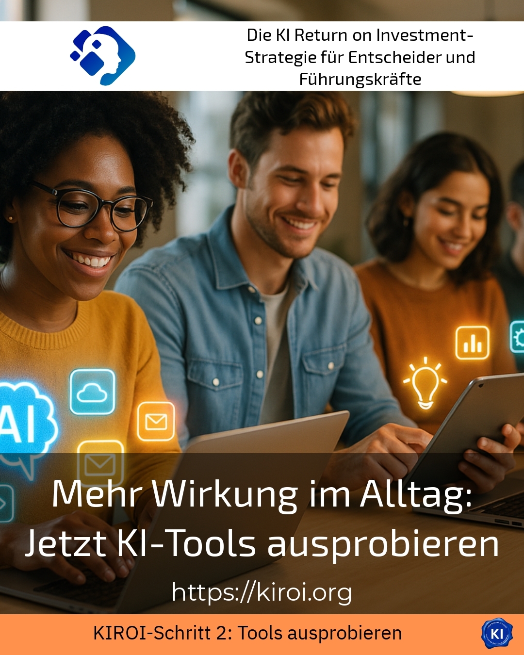Mehr Wirkung im Alltag: Jetzt KI-Tools ausprobieren 4.2 (1492)