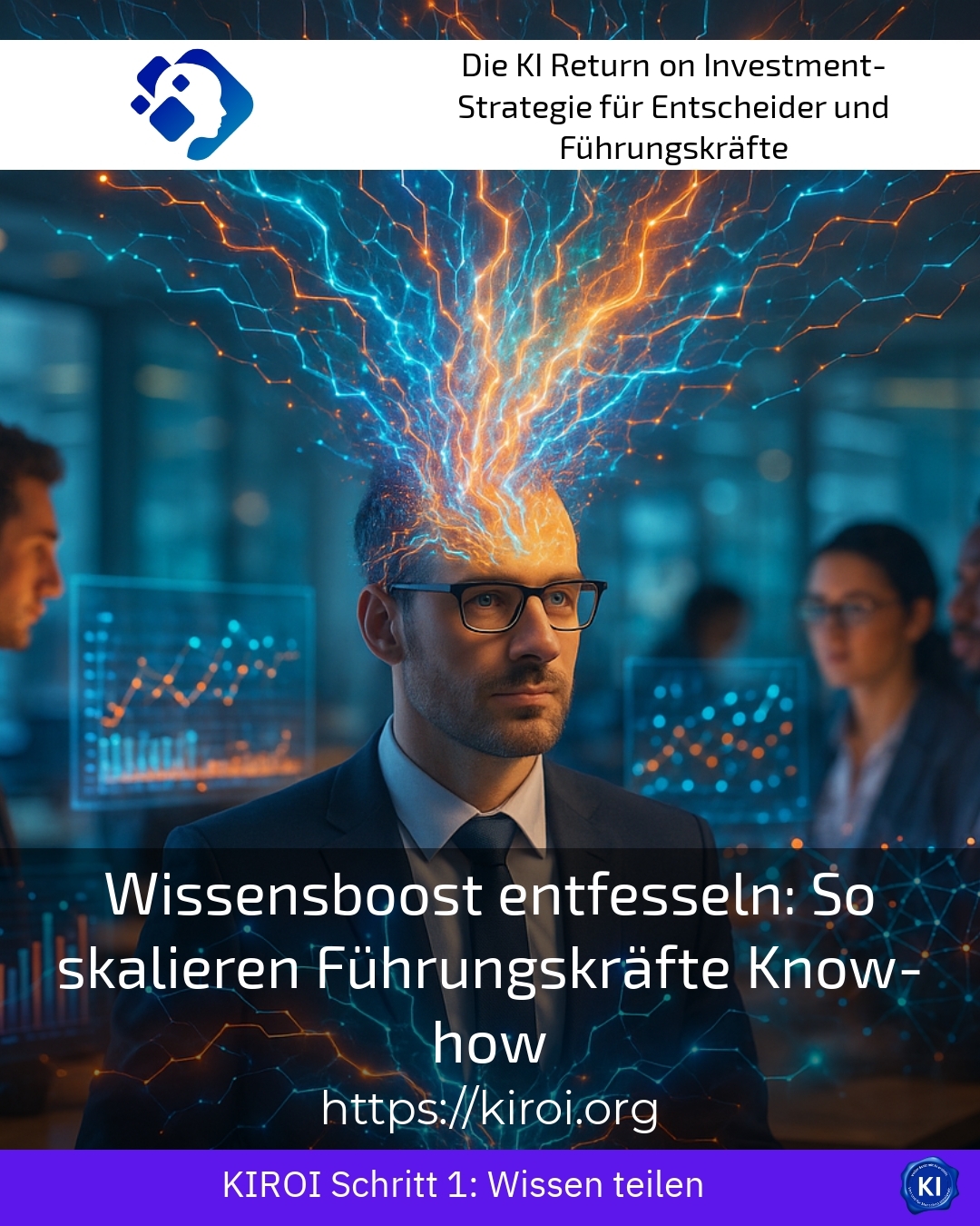Wissensboost entfesseln: So skalieren Führungskräfte Know-how 4.4 (1531)