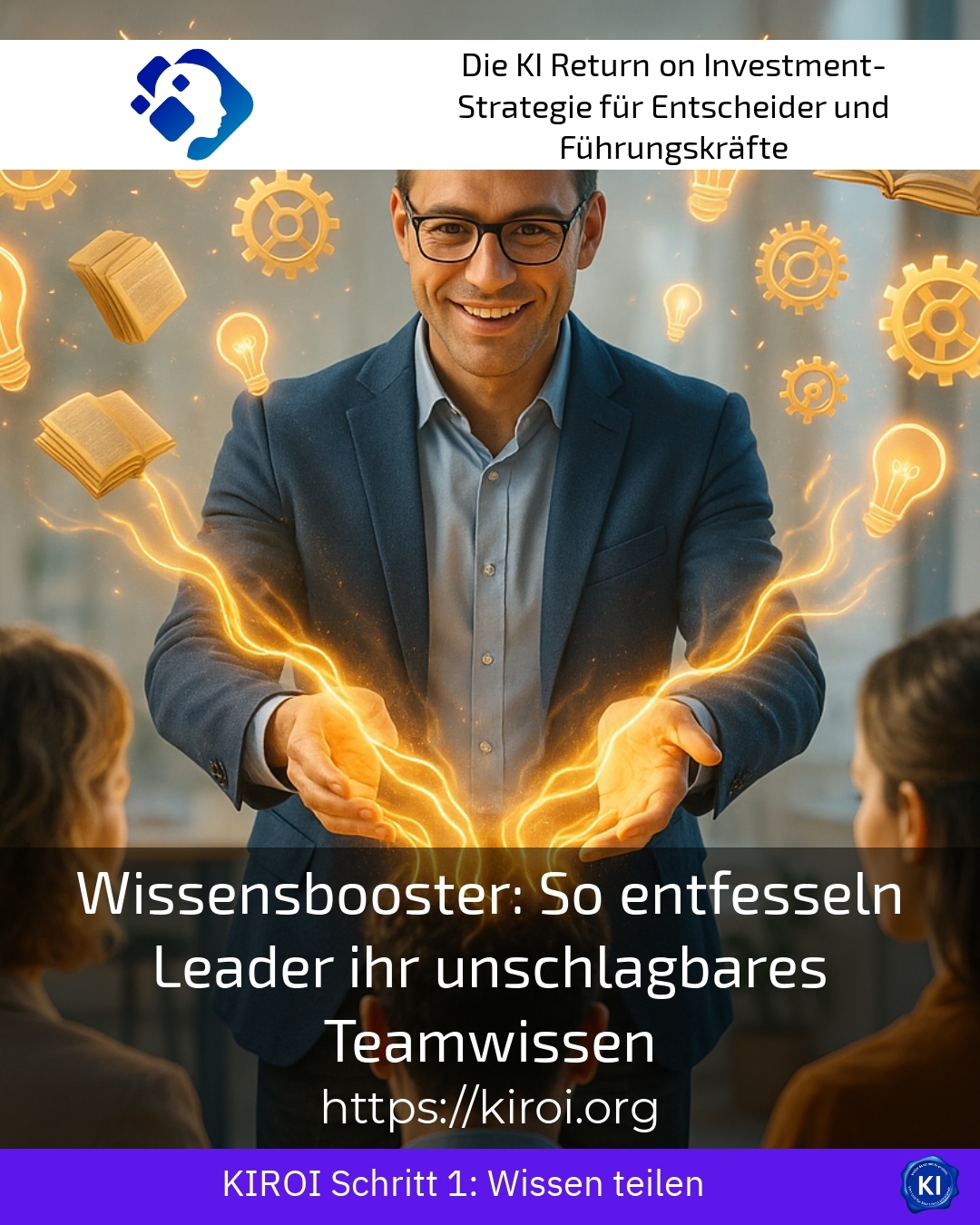 Knowledge Booster: How Leaders Unleash Their Unbeatable Team Knowledge 4.2 (953)