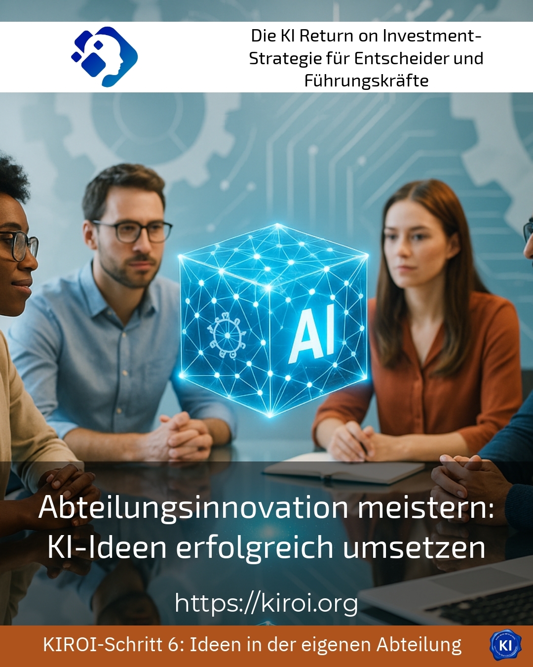 Abteilungsinnovation meistern: KI-Ideen erfolgreich umsetzen 4.7 (1849)