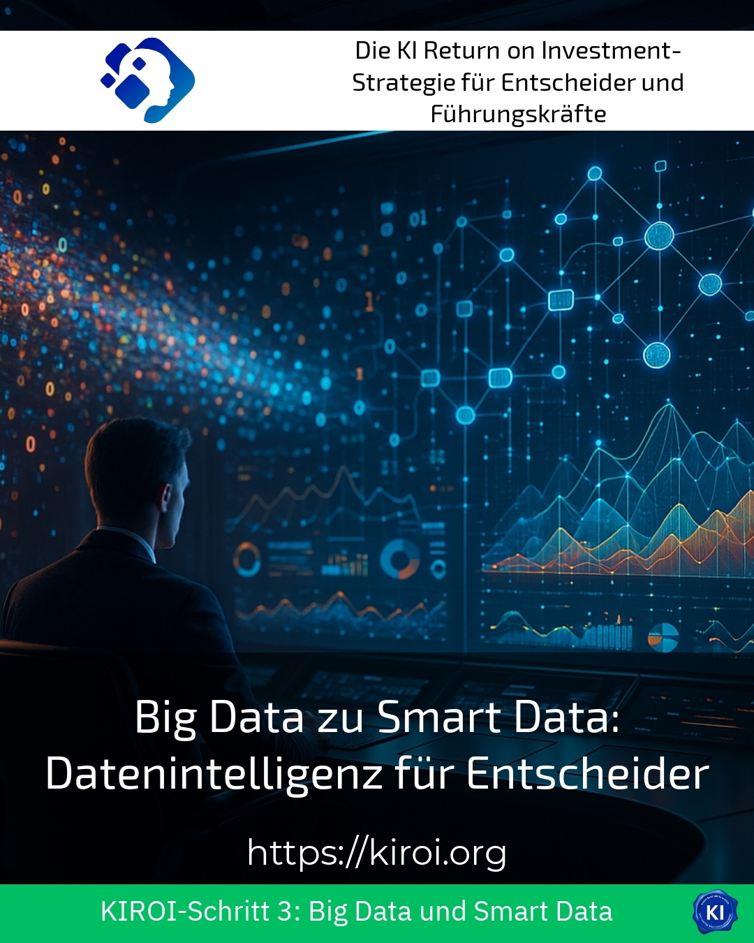 Big Data to Smart Data: Data Intelligence for Decision-Makers