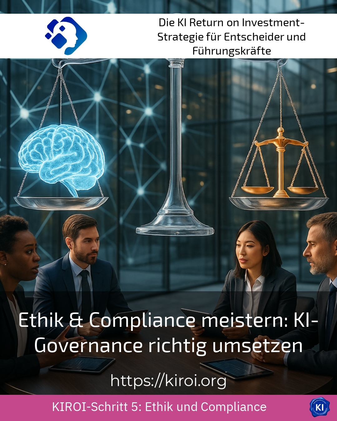 Ethik & Compliance meistern: KI-Governance richtig umsetzen 4.6 (655)