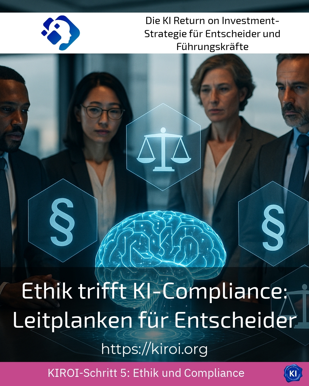 Ethik trifft KI-Compliance: Leitplanken für Entscheider 4.9 (755)