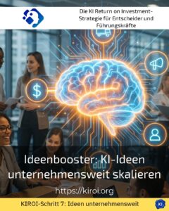 Ideenbooster: KI-Ideen unternehmensweit skalieren