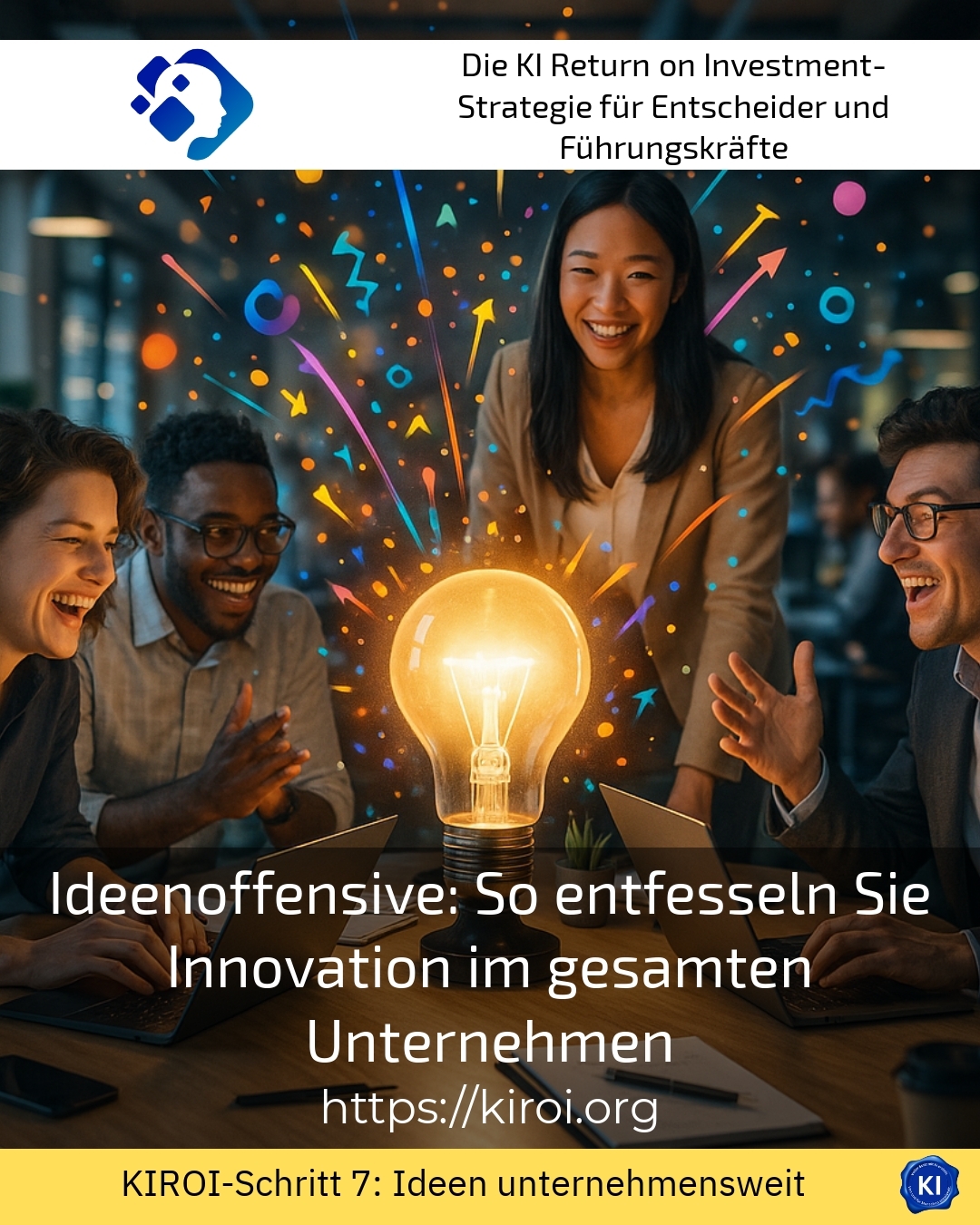 Ideenoffensive: So entfesseln Sie Innovation im gesamten Unternehmen 4.7 (462)