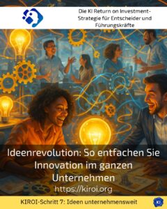 The Idea Revolution: How to Ignite Innovation Across Your Entire Company