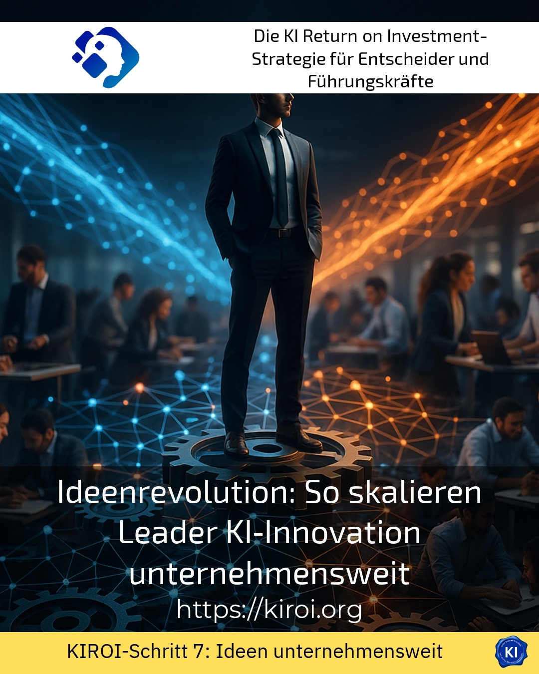 Ideenrevolution: So skalieren Leader KI‑Innovation unternehmensweit 4.6 (630)