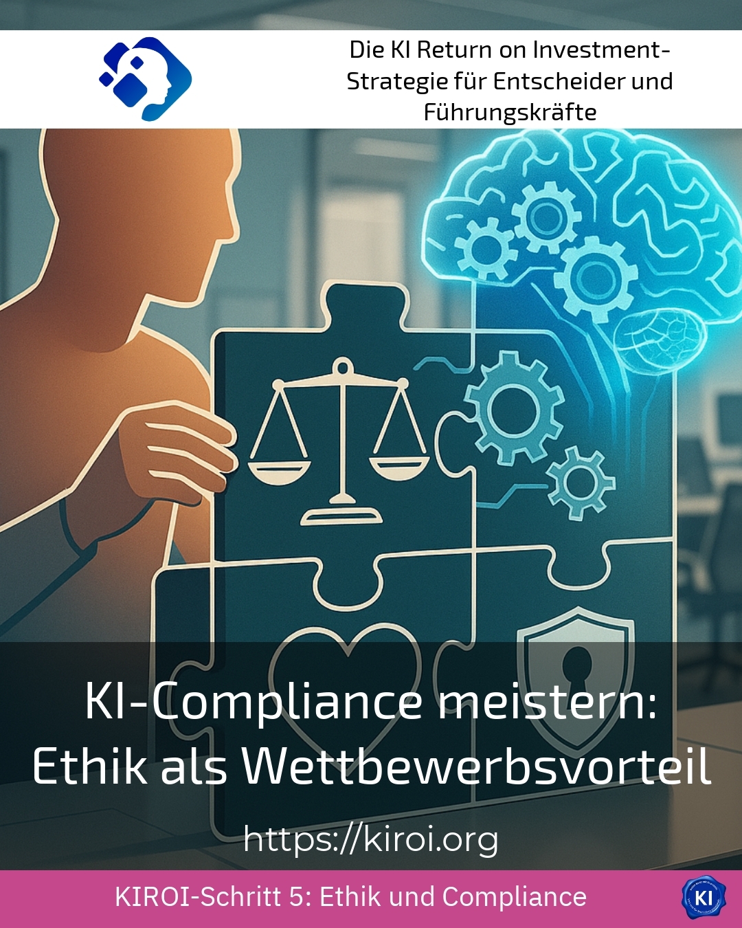 KI-Compliance meistern: Ethik als Wettbewerbsvorteil 4.9 (583)