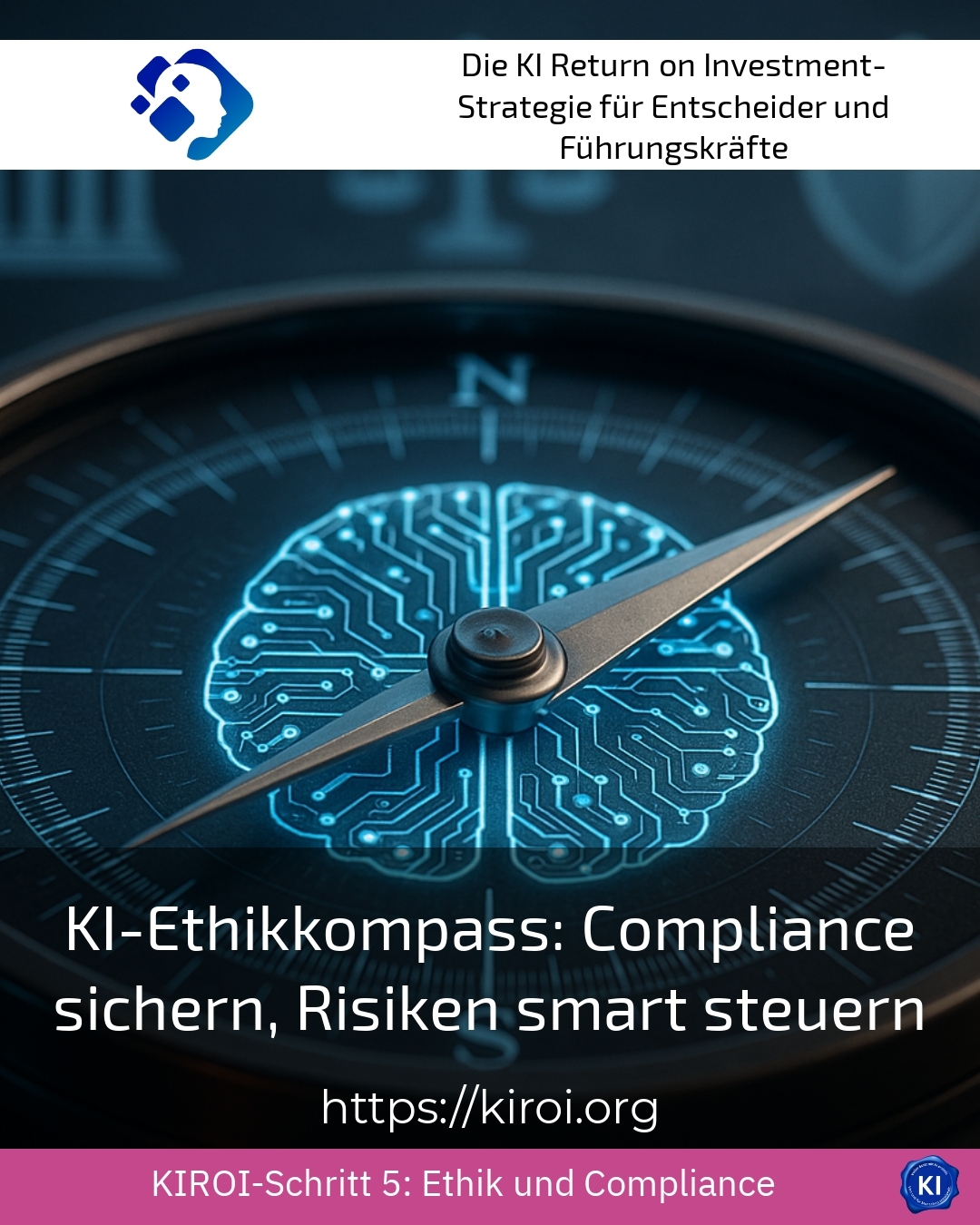 KI-Ethikkompass: Compliance sichern, Risiken smart steuern 4.7 (430)