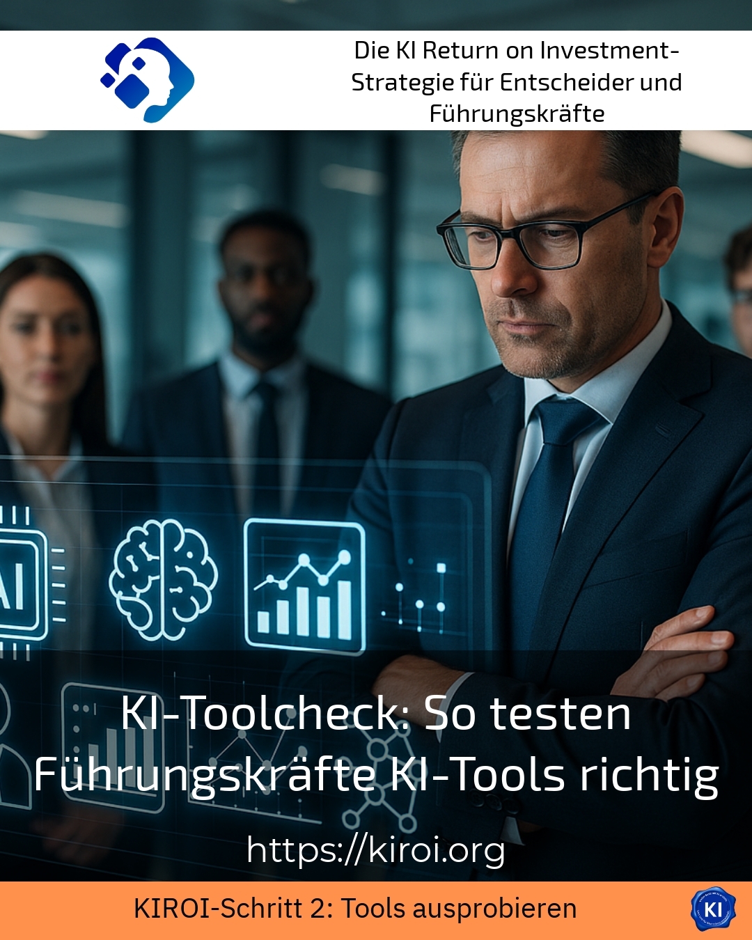 KI-Toolcheck: So testen Führungskräfte KI-Tools richtig