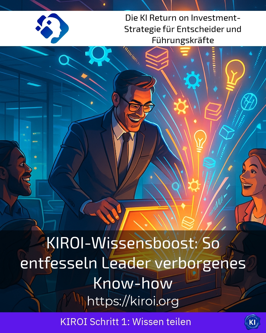 KIROI-Wissensboost: So entfesseln Leader verborgenes Know-how 4.9 (918)