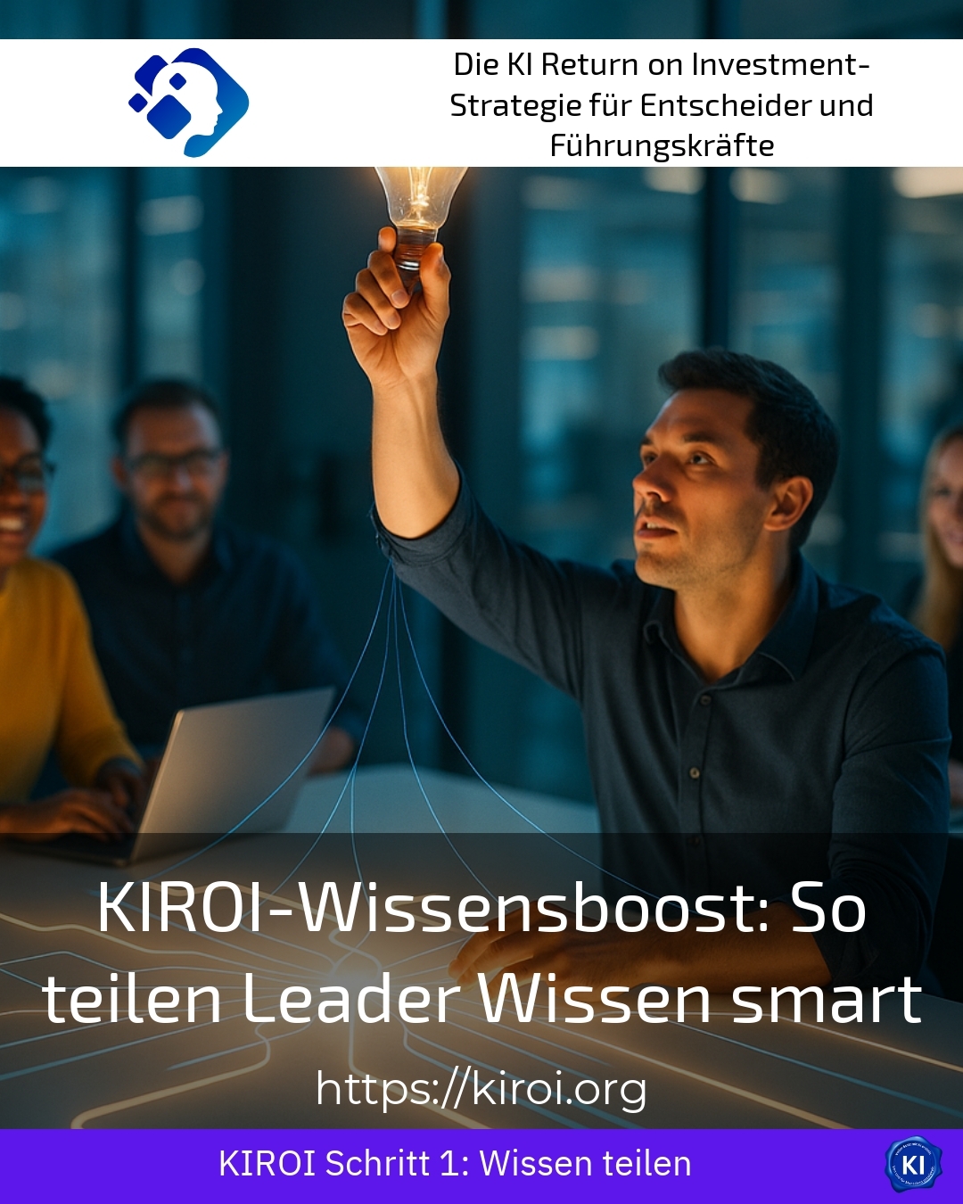 KIROI-Wissensboost: So teilen Leader Wissen smart 4 (1121)