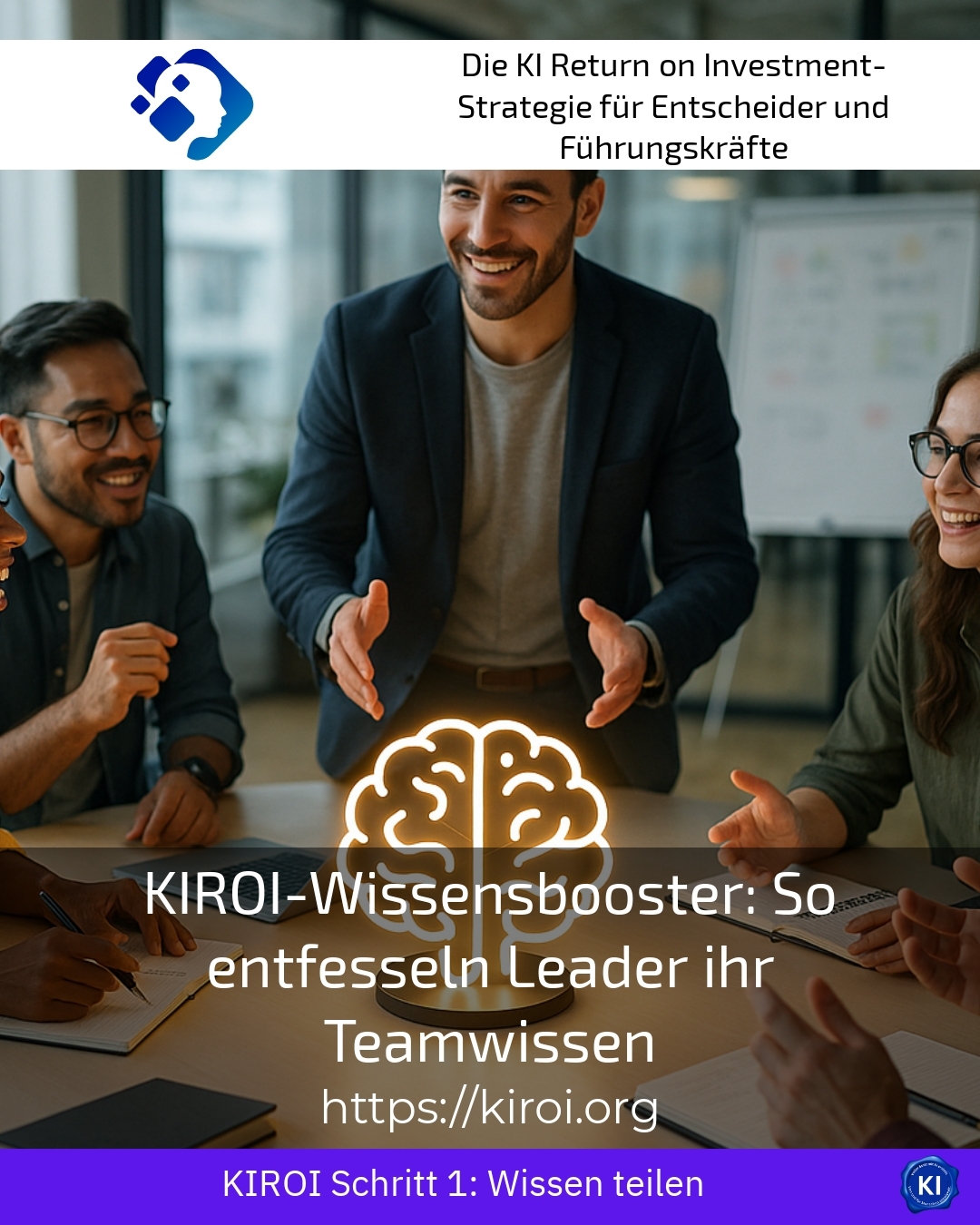 KIROI-Wissensbooster: So entfesseln Leader ihr Teamwissen 4.9 (480)