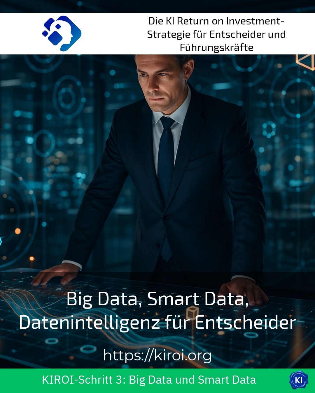 Big Data, Smart Data, Data Intelligence for Decision Makers