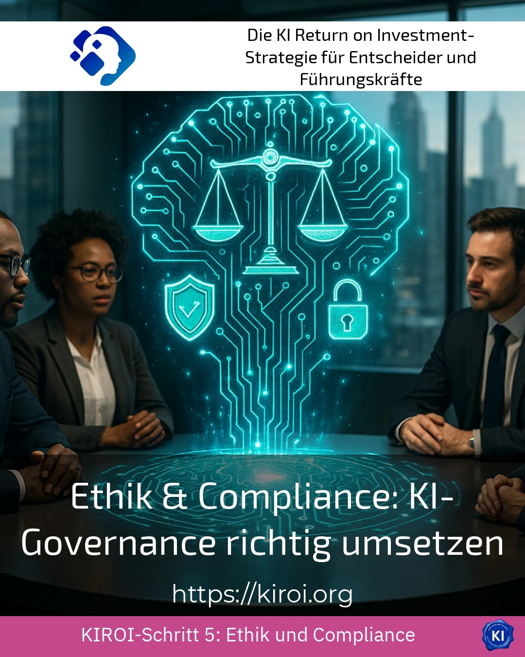 Ethik & Compliance: KI-Governance richtig umsetzen