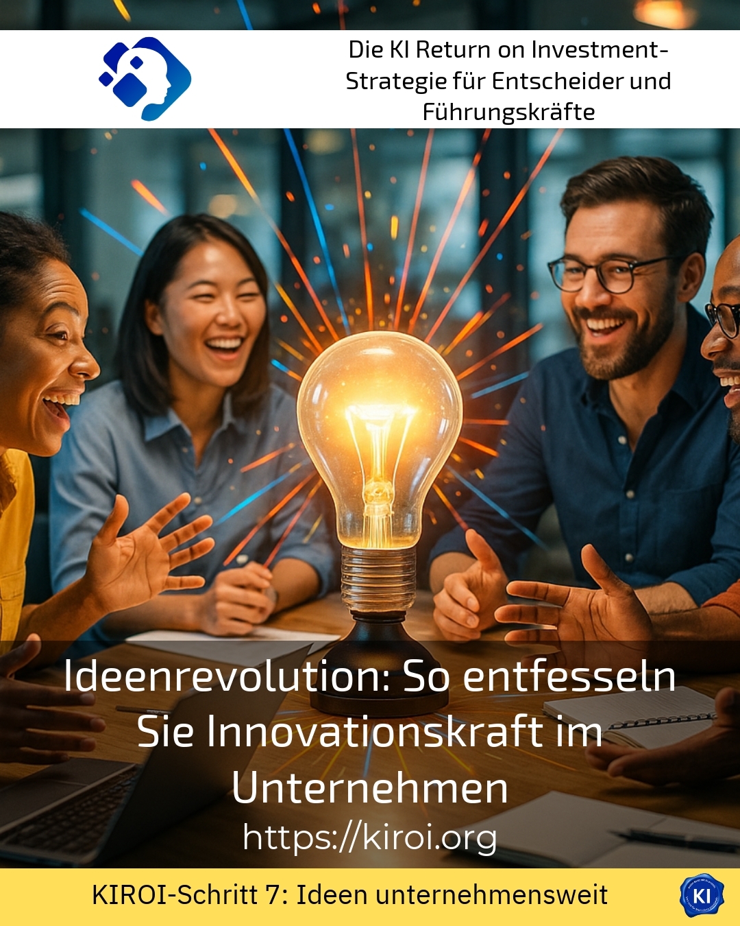 Ideenrevolution: So entfesseln Sie Innovationskraft im Unternehmen
