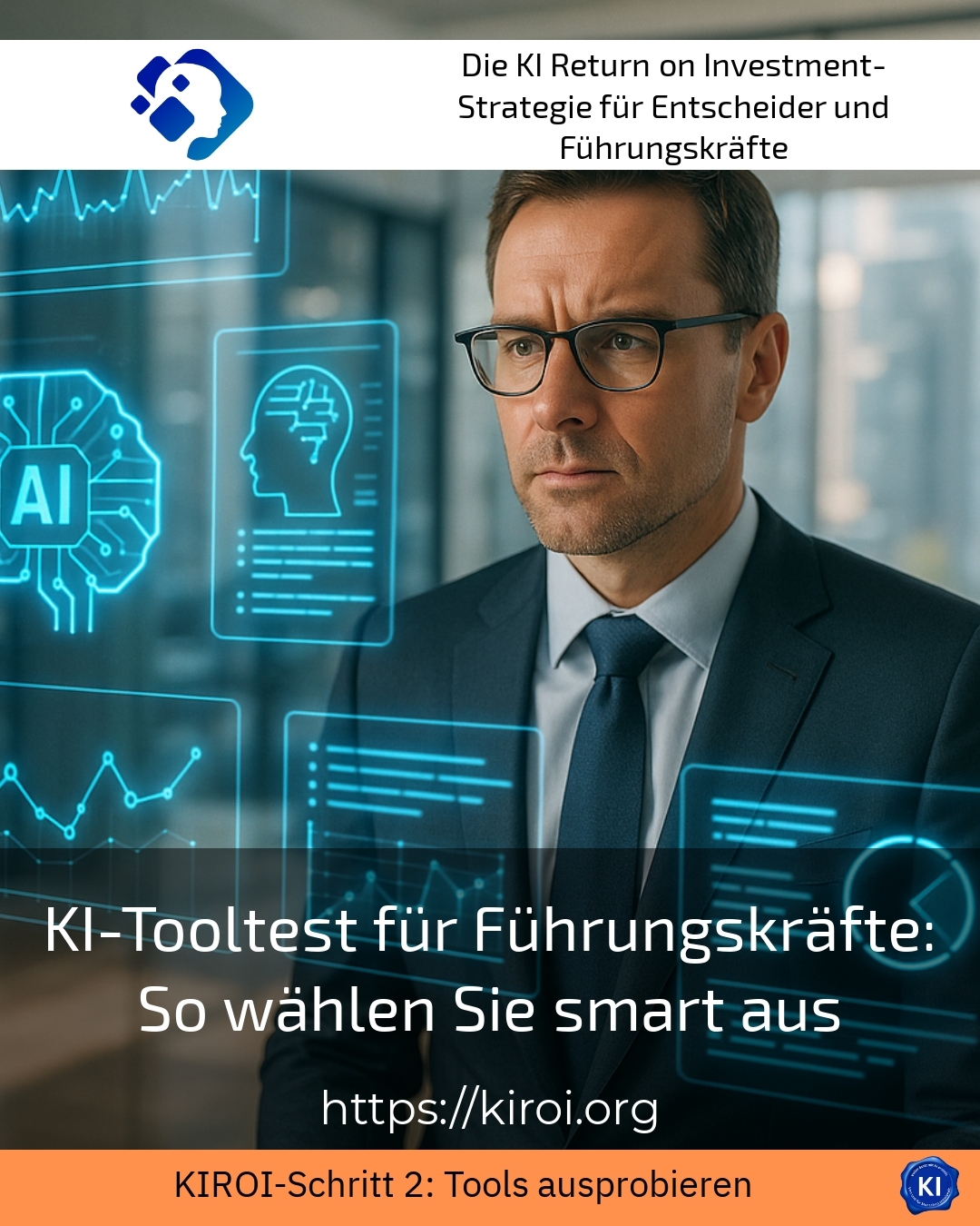 KI-Tooltest für Führungskräfte: So wählen Sie smart aus 4.9 (829)