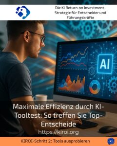 Maximale Effizienz durch KI-Tooltest: So treffen Sie Top-Entscheide