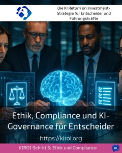 Ethik, Compliance und KI-Governance für Entscheider