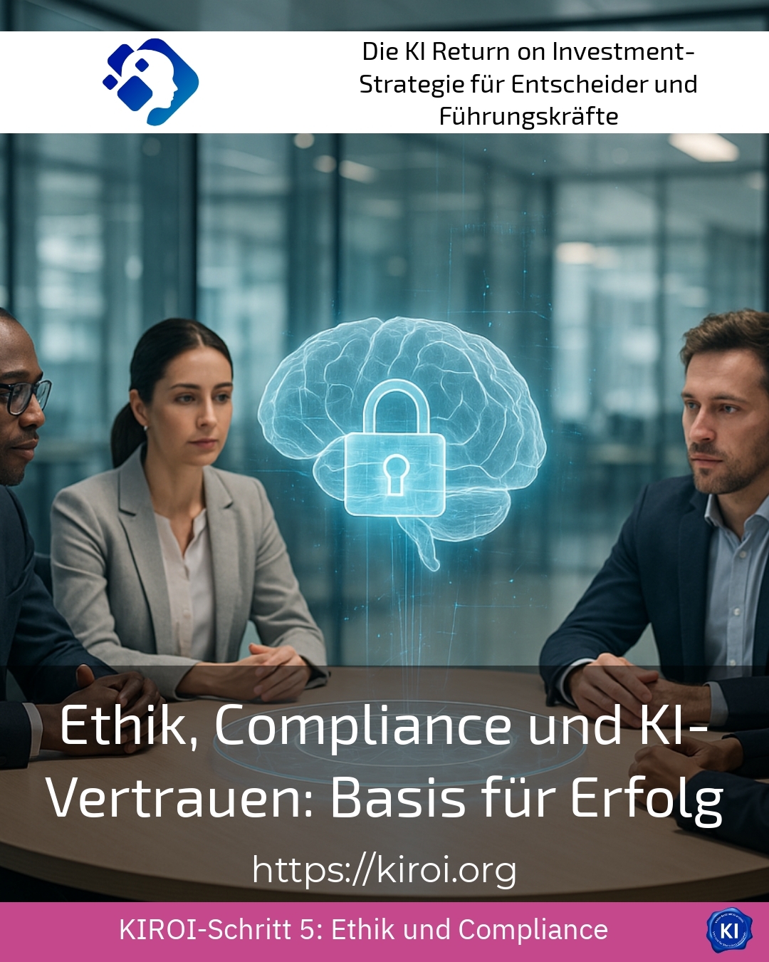 Ethik, Compliance und KI-Vertrauen: Basis für Erfolg 4.9 (1255)