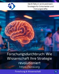 Forschungsdurchbruch: Wie Wissenschaft Ihre Strategie revolutioniert