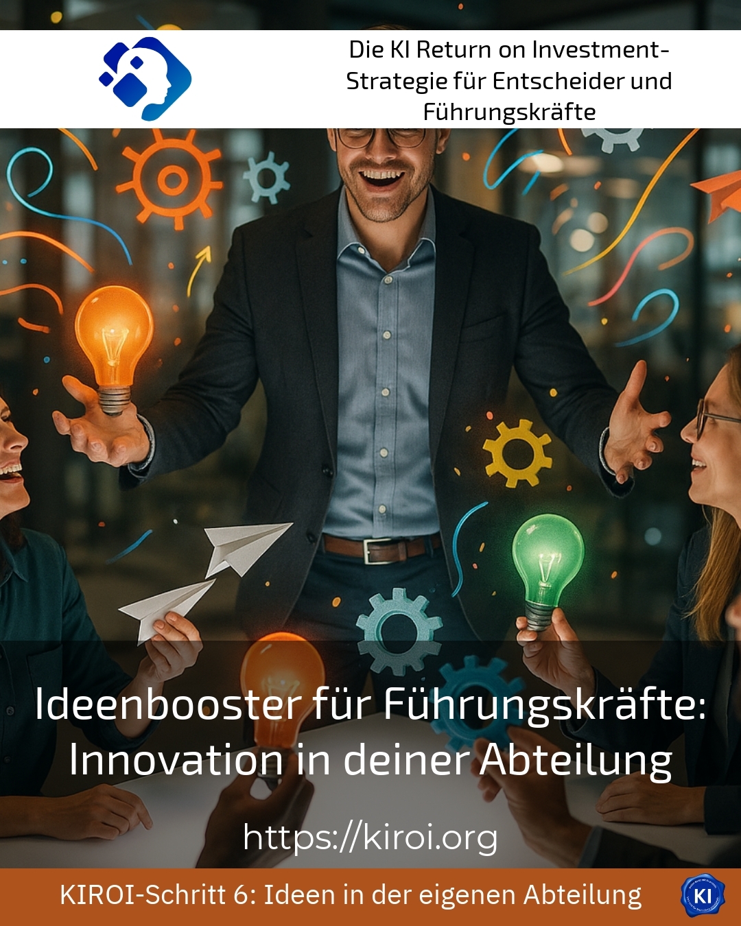 Ideenbooster für Führungskräfte: Innovation in deiner Abteilung 4.7 (1460)