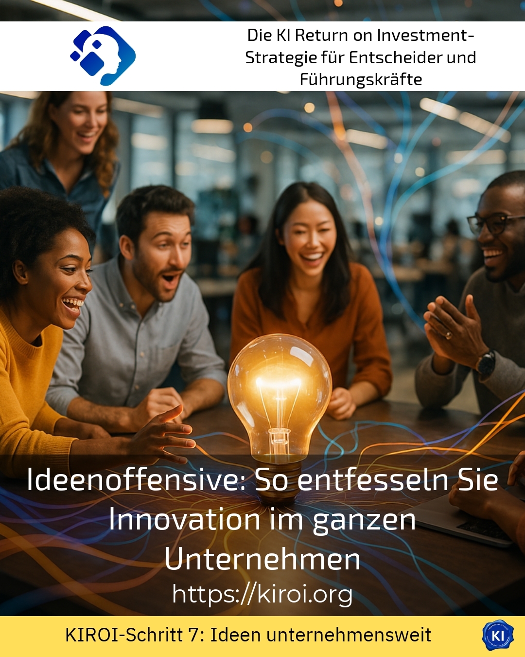 Ideenoffensive: So entfesseln Sie Innovation im ganzen Unternehmen 4.8 (712)