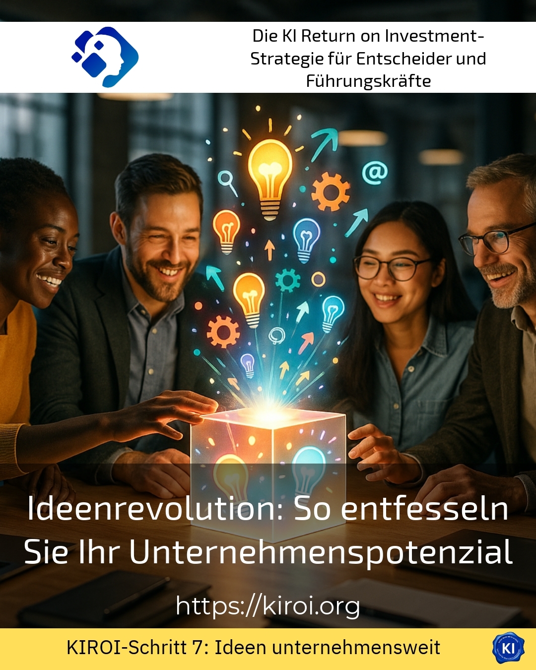 Ideenrevolution: So entfesseln Sie Ihr Unternehmenspotenzial