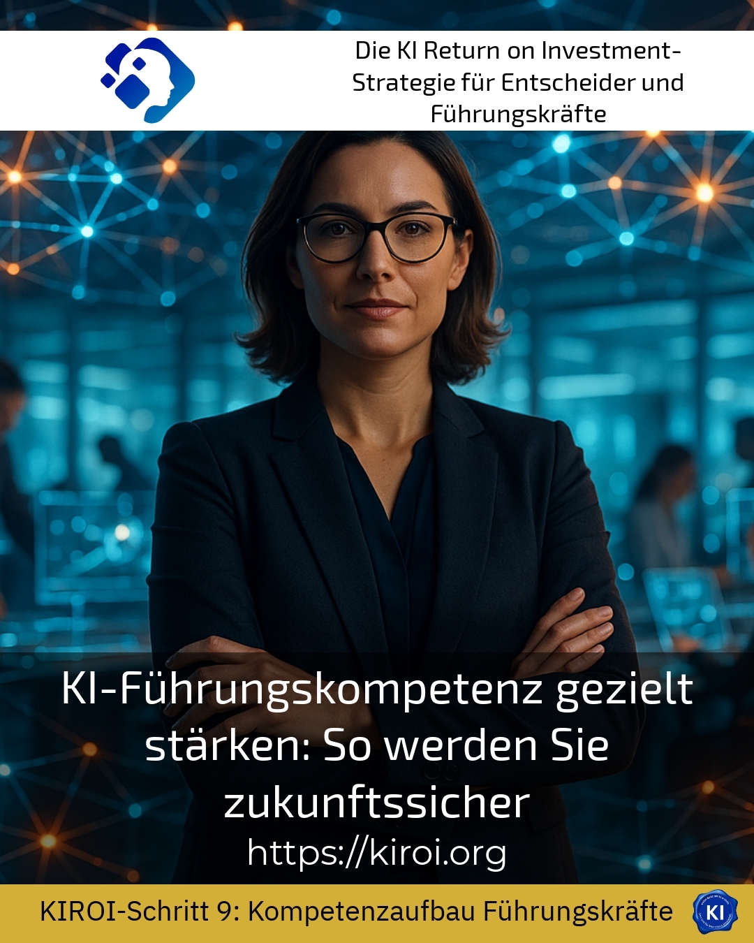 KI-Führungskompetenz gezielt stärken: So werden Sie zukunftssicher 4.7 (1301)