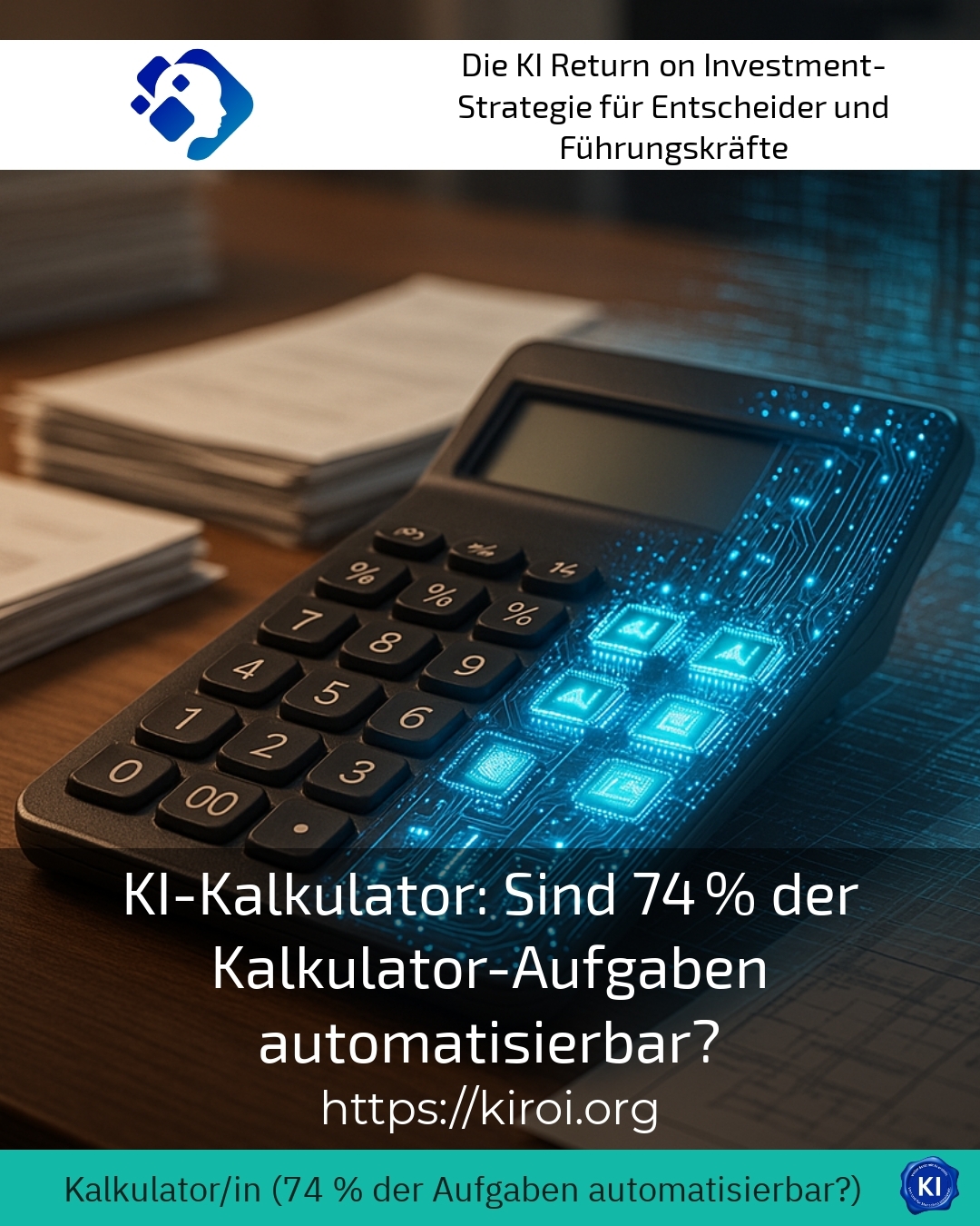 KI-Kalkulator: Sind 74 % der Kalkulator-Aufgaben automatisierbar? 4.7 (1028)