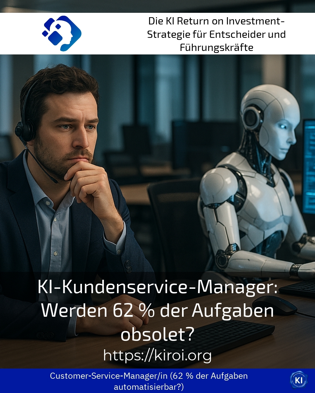 KI-Kundenservice-Manager: Werden 62 % der Aufgaben obsolet?