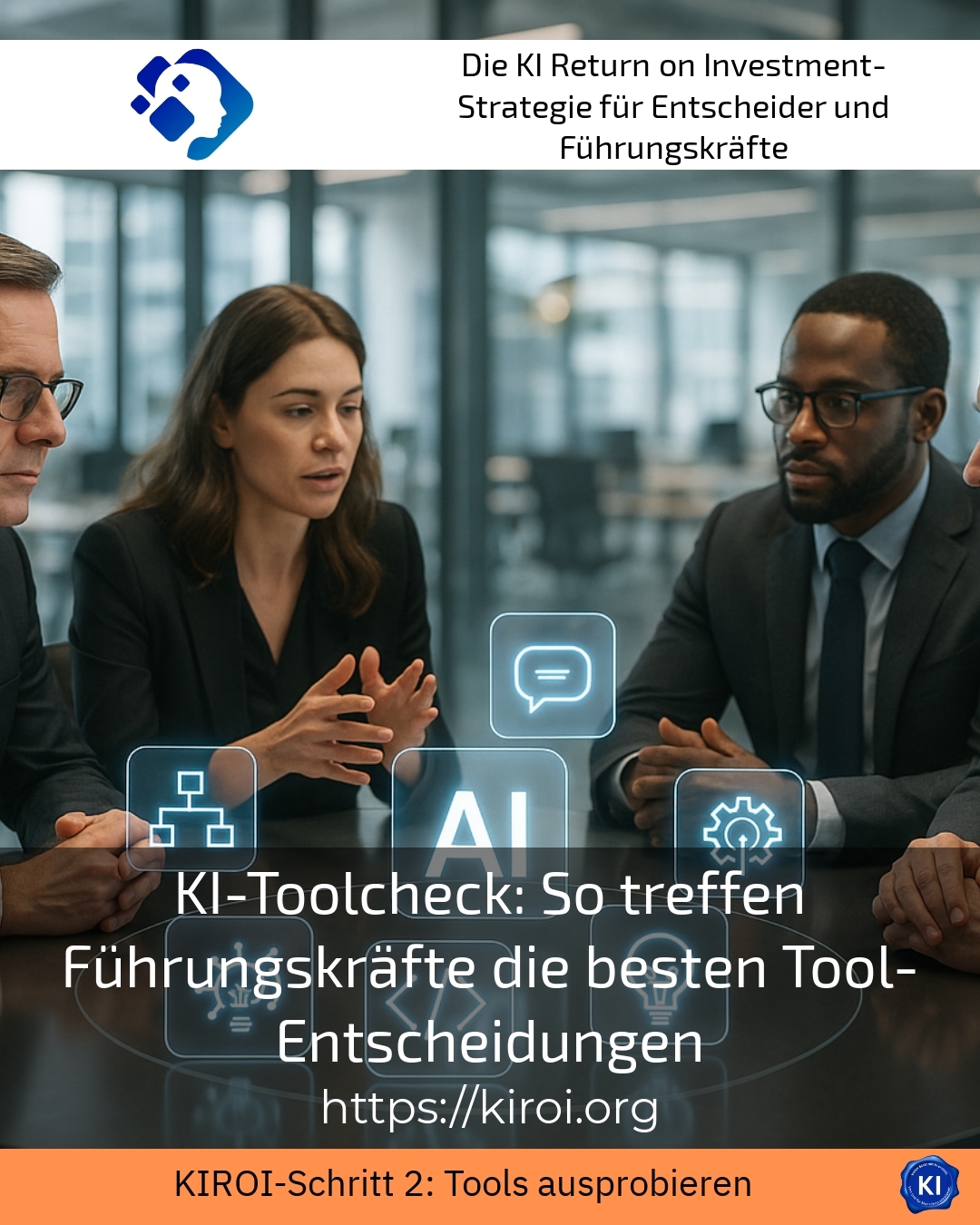 KI-Toolcheck: So treffen Führungskräfte die besten Tool-Entscheidungen 4.1 (1439)
