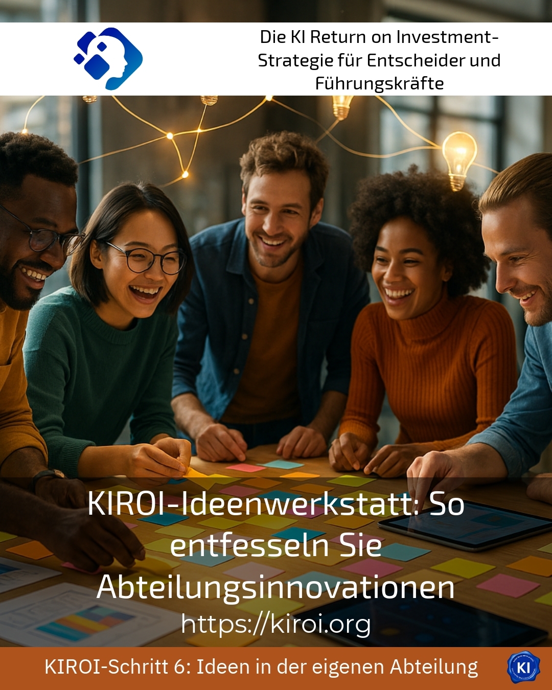 KIROI-Ideenwerkstatt: So entfesseln Sie Abteilungsinnovationen 4.4 (1366)