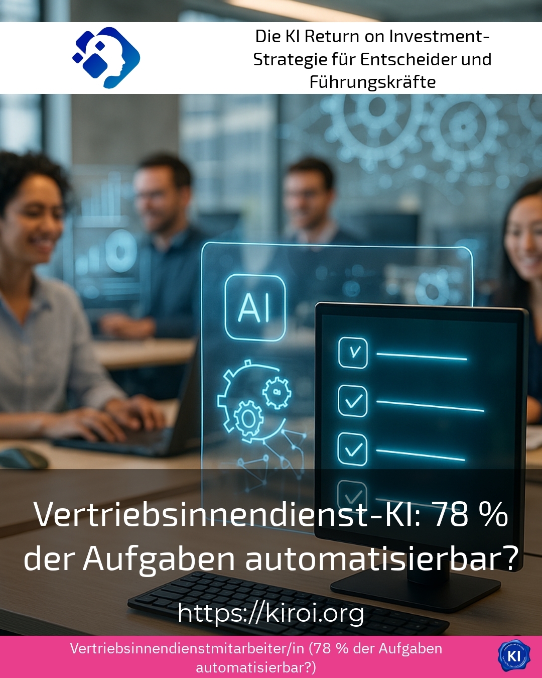 Vertriebsinnendienst-KI: 78 % der Aufgaben automatisierbar? 4.8 (864)