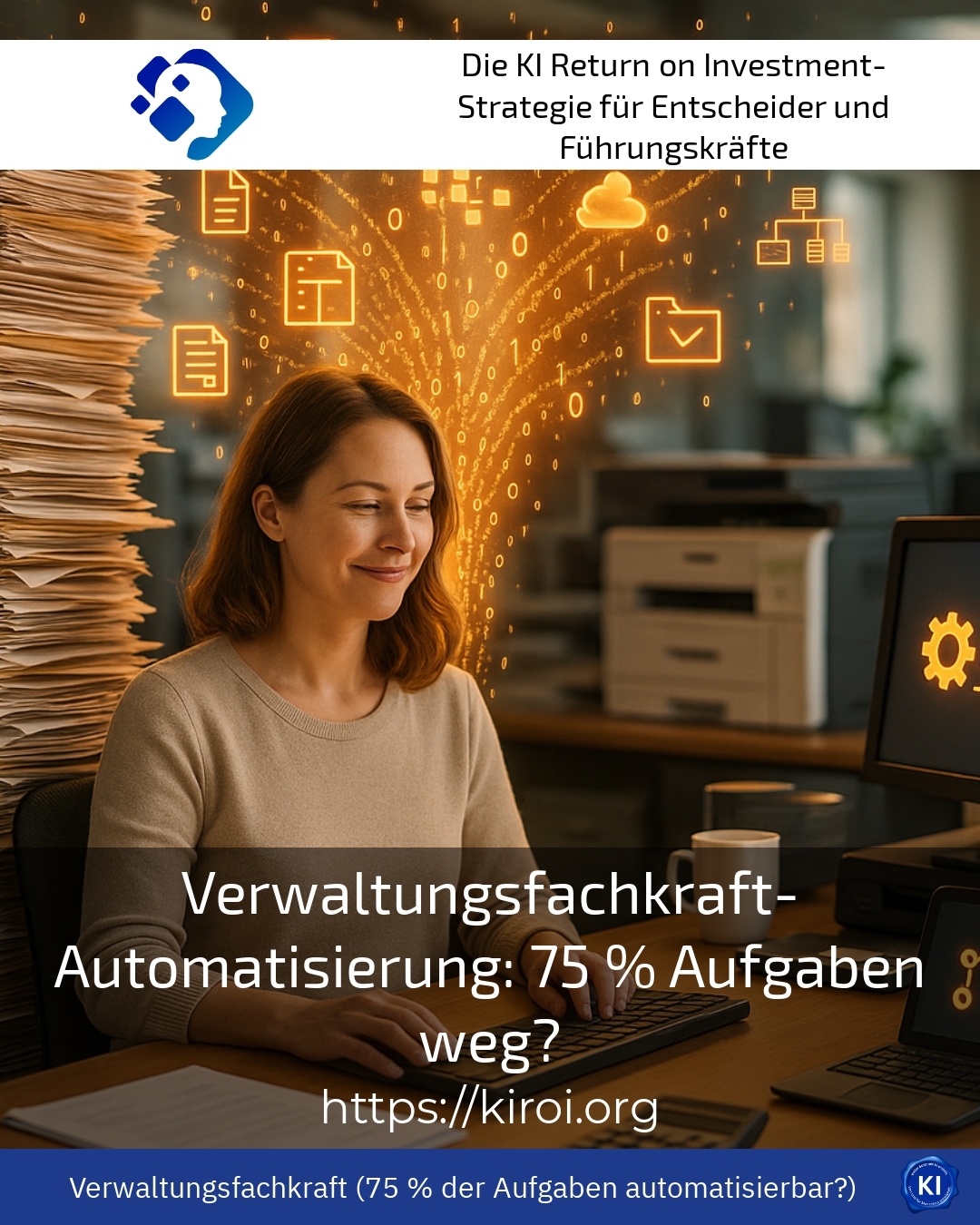 Verwaltungsfachkraft-Automatisierung: 75 % Aufgaben weg?