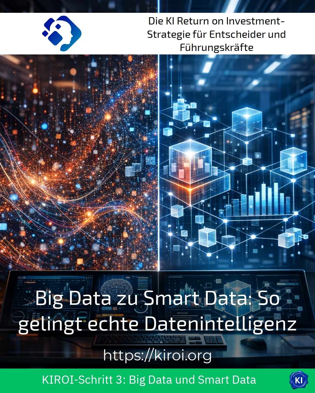 Big Data zu Smart Data: So gelingt echte Datenintelligenz