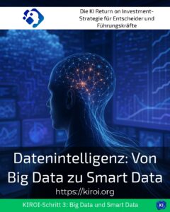 Datenintelligenz: Von Big Data zu Smart Data