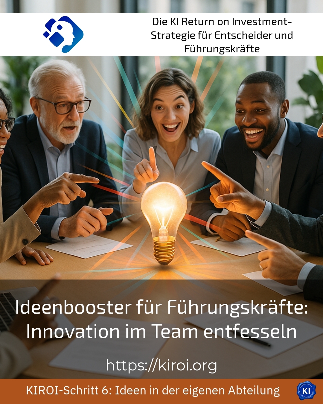 Idea booster for executives: Unleashing innovation in teams 4.6 (802)