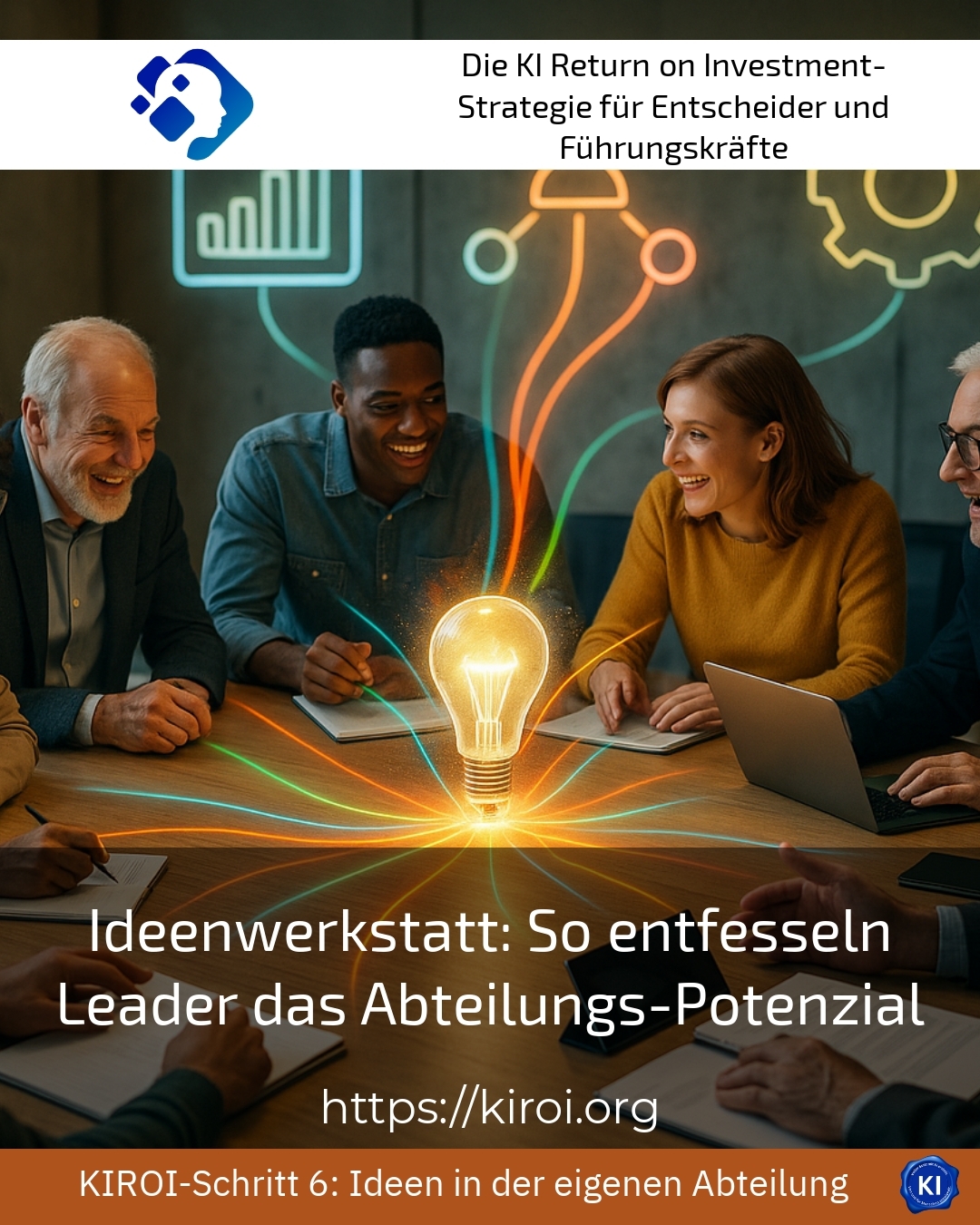 Ideenwerkstatt: So entfesseln Leader das Abteilungs-Potenzial 4.1 (1704)