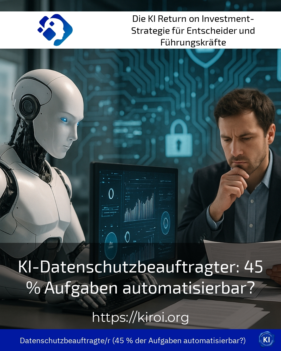 KI-Datenschutzbeauftragter: 45 % Aufgaben automatisierbar? 4.3 (1795)